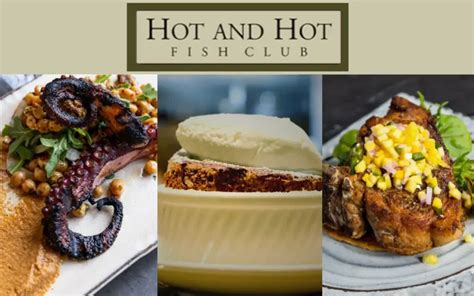 A New Look: Hot and Hot Fish Club – Good Grit.
